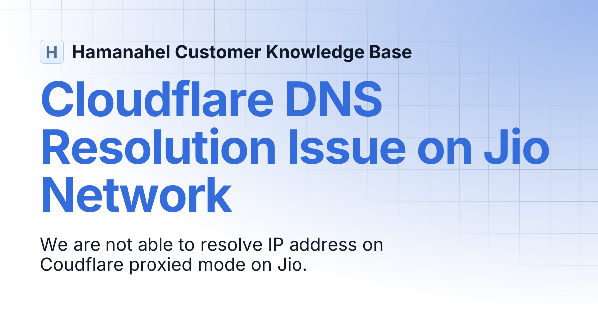 Cloudflare DNS Resolution Issue on Jio Network Hamanahel Customer